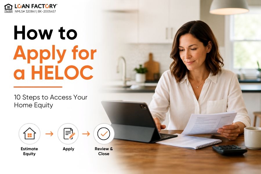 Apply for a HELOC: 10 Steps to Access Your Home Equity