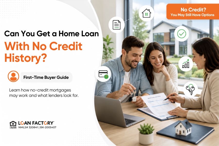 Can I Get a Home Loan With No Credit History? First-Time Buyer Guide
