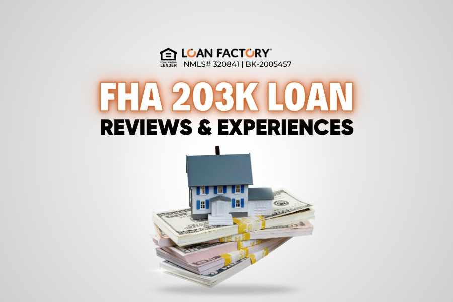 FHA 203k Loan Reviews and Experiences