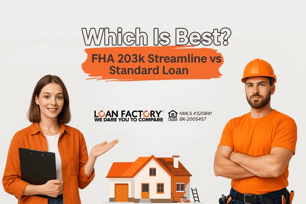 FHA 203k Streamline vs Standard Loan: Which Is Best?