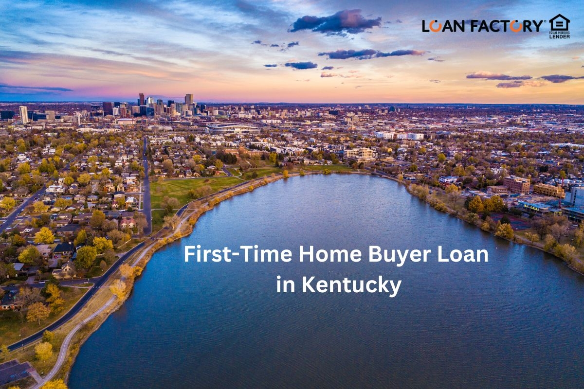 First-Time Home Buyer Loan in Kentucky: Tips & Info