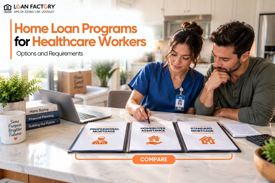 Home Loan Programs for Healthcare Workers: Options and Requirements