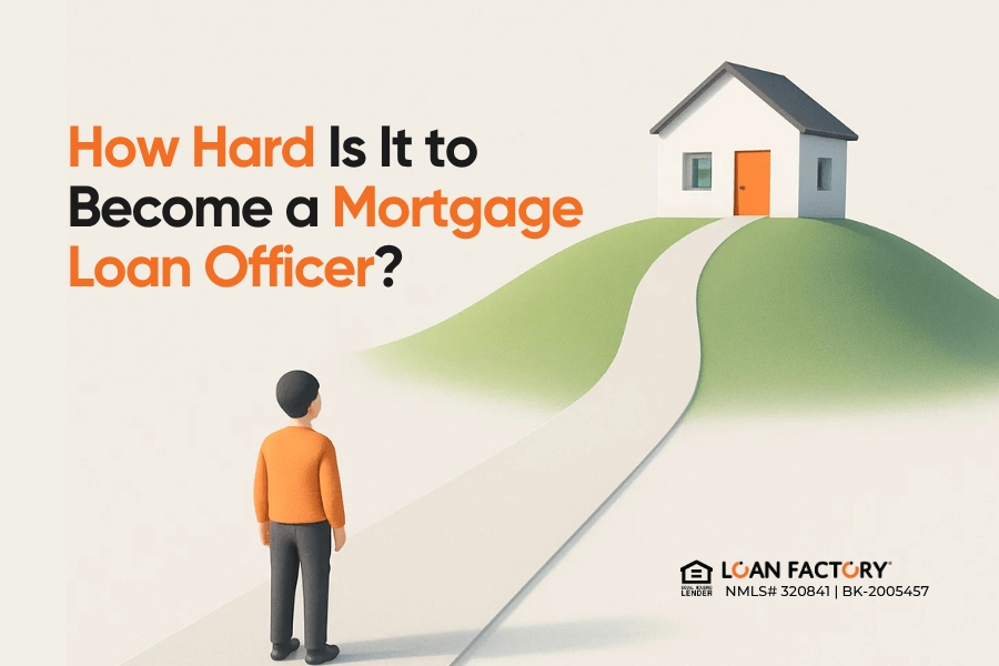 How Hard Is It to Become a Mortgage Loan Officer? Expert Tips