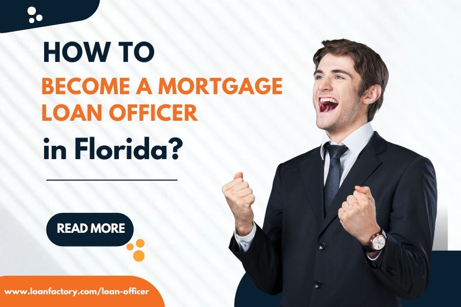 How to Become a Mortgage Loan Officer in Florida?