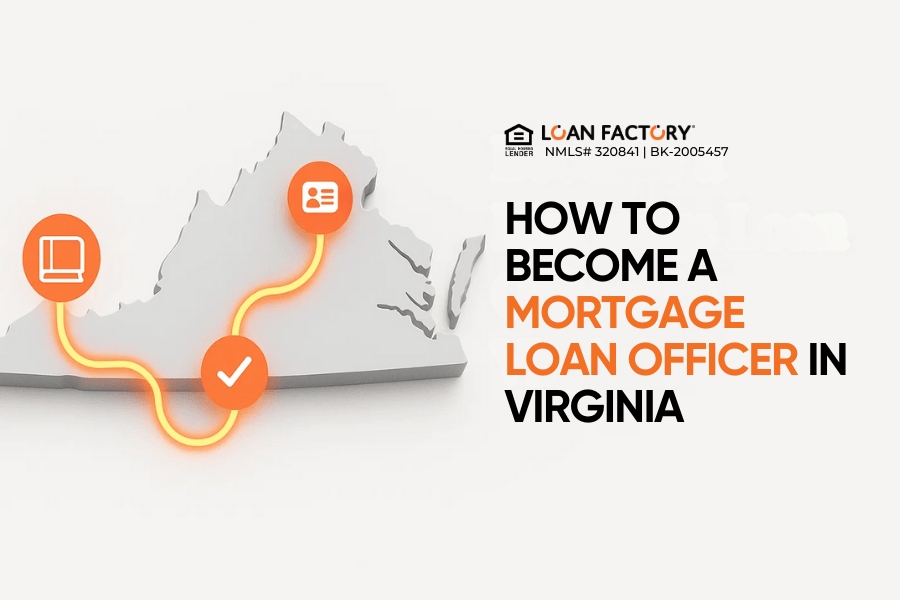 How to Become a Mortgage Loan Officer in Virginia