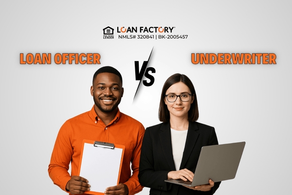 Loan Officer vs Underwriter: Who Does What?