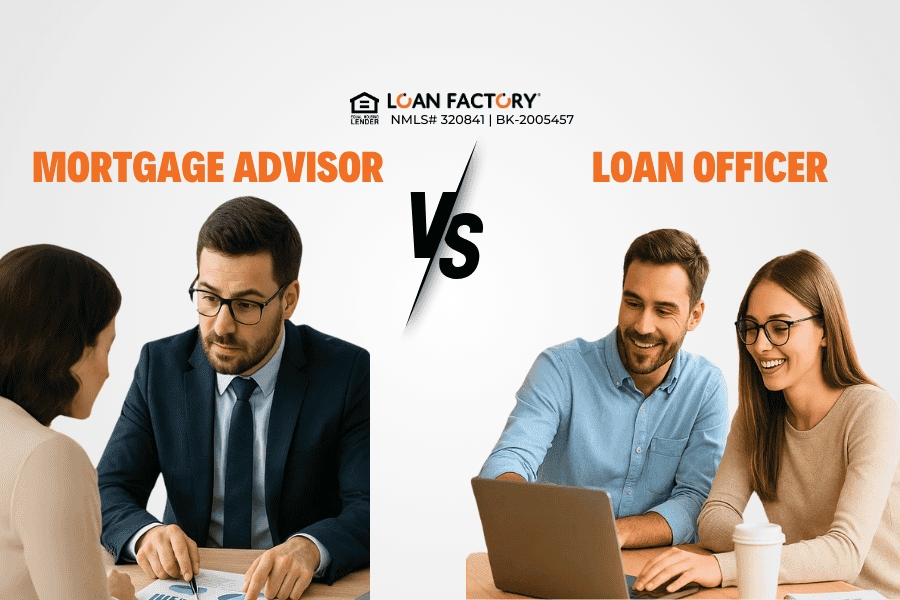 Mortgage Advisor vs Loan Officer: Which Is Right for You?
