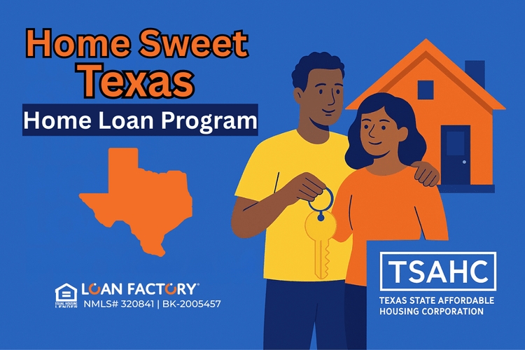 Explore TSAHC Home Sweet Texas Home Loan Benefits Today