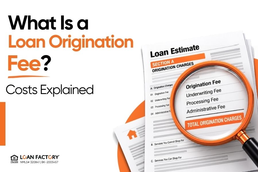 What Is a Loan Origination Fee? Costs Explained