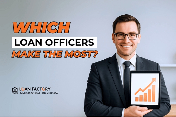 Which Loan Officers Make the Most? Secrets You Should Know
