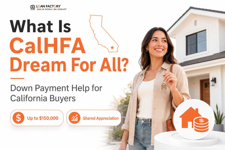 CalHFA Dream For All: California Dream For All Shared Appreciation Loan Guide
