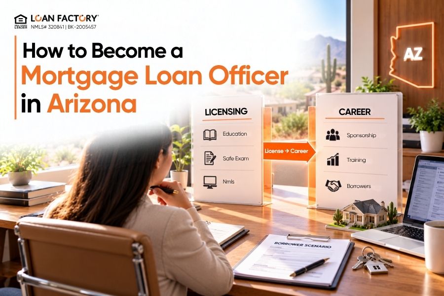 How to Become a Mortgage Loan Officer in Arizona