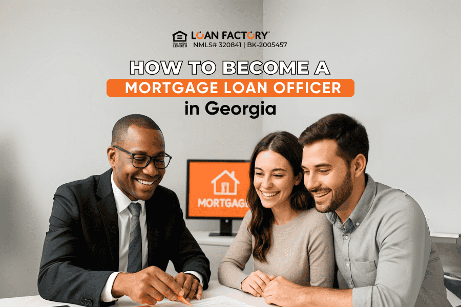 How to Become a Mortgage Loan Officer in Georgia (updated Guide)