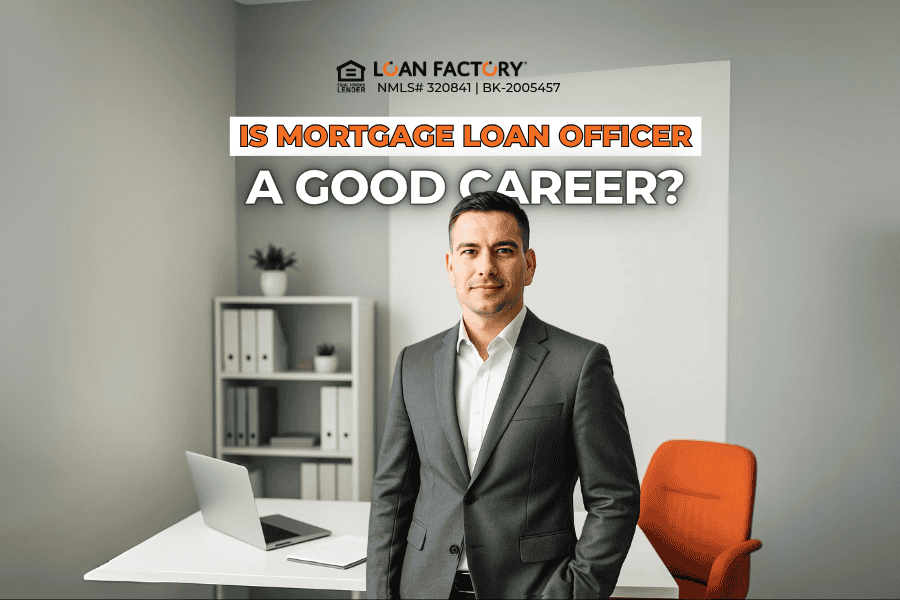 Is Mortgage Loan Officer a Good Career? The Truth Revealed