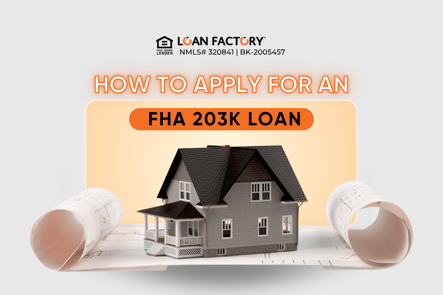 How to Apply for an FHA 203k Loan How to Apply for an FHA 203k Loan